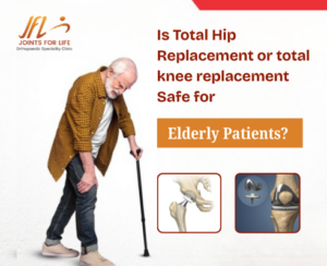 Total Hip Replacement or Total Knee Replacement